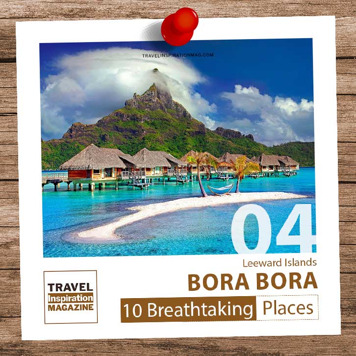 10 Breathtaking Places To Visit